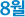 08